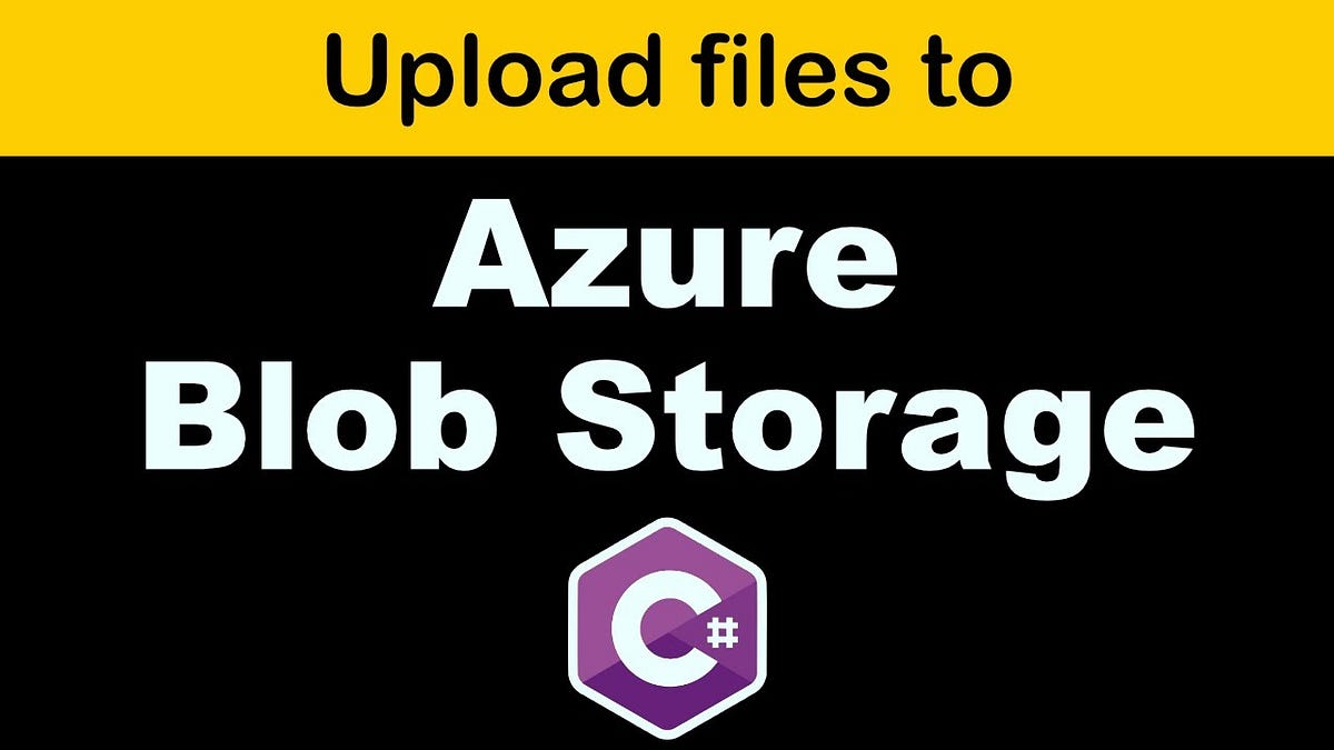 ☁️ Azure Blob Storage — Upload/Download/Delete File(s) Using 5.0