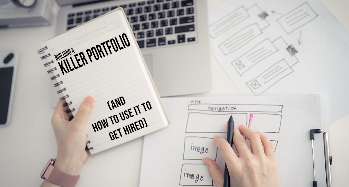 How to build a killer portfolio and how to use it to get hired. by Coder Foundry Medium
