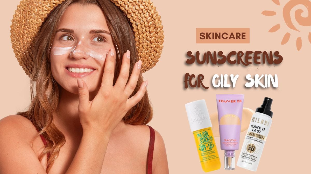 Sunscreen Guide for Oily Skin Brilliance by Pretty Blosom Dec, 2023