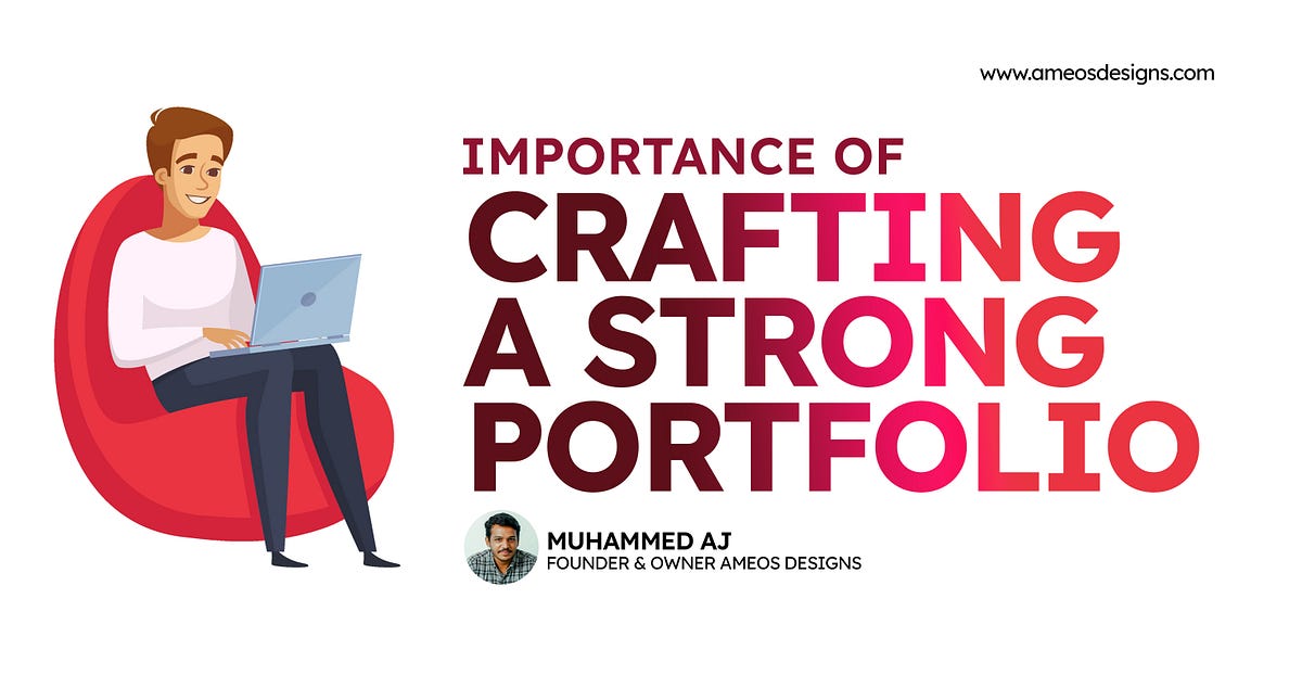 Why building a strong portfolio is important? by Muhammed AJ Medium