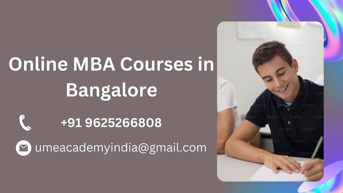 Online MBA Courses in Bangalore Avni Varshney Medium