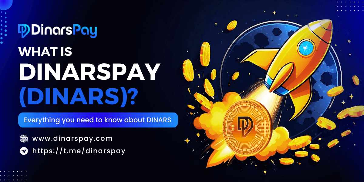 What is DinarsPay? Everything you need to know about DINARS by Misael(04)