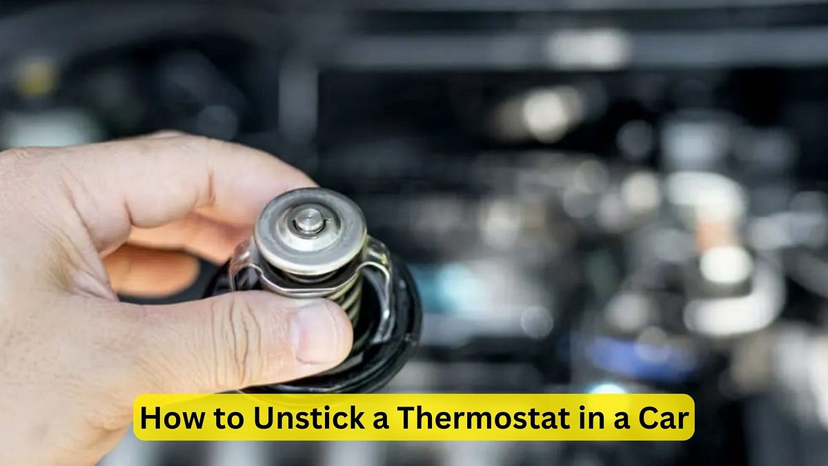 How to Unstick a Thermostat in a Car Quick and Easy Fixes by Car