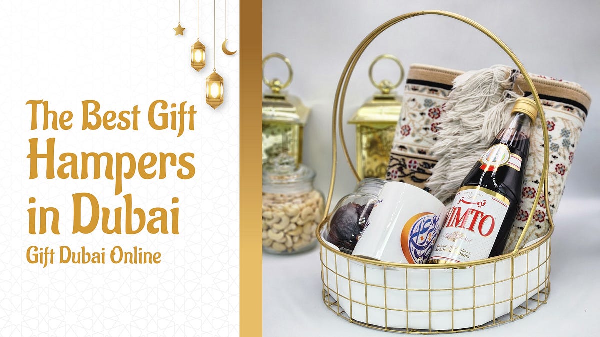 The Best Gift Hampers in Dubai — Gift Dubai Online by Sophy Medium