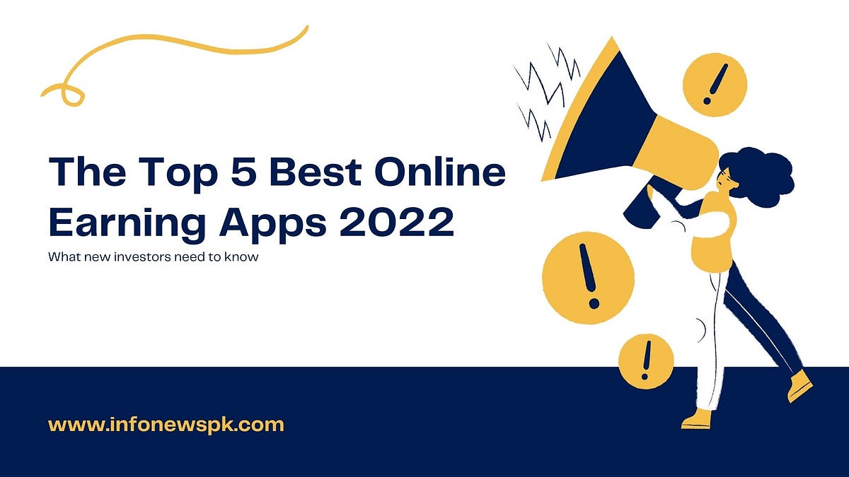 The Top 5 Best Online Earning Apps 2022 Best top 5 earning platform