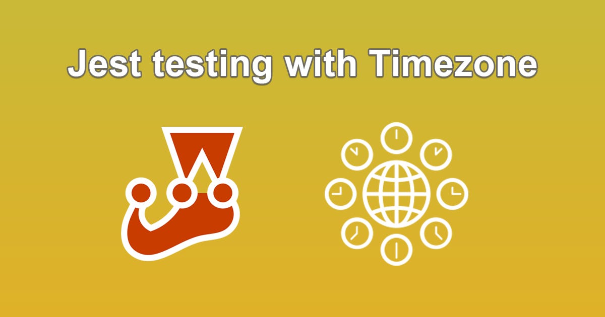 How to configure & run Jest tests with a specific timezone? by Thi