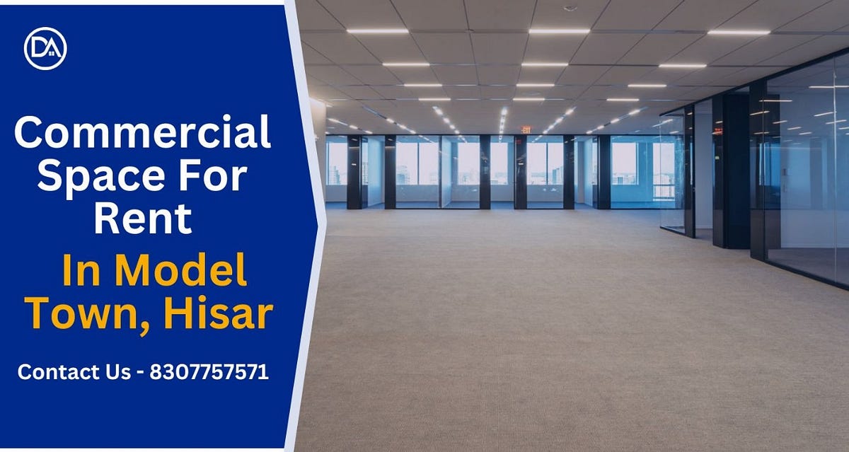 Commercial space for rent in model town Hisar — Deal Acres amansihag Medium