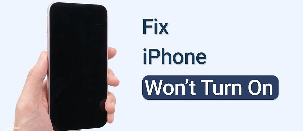 How to Fix an iPhone That Won’t Turn On or Keeps Turning Off? by