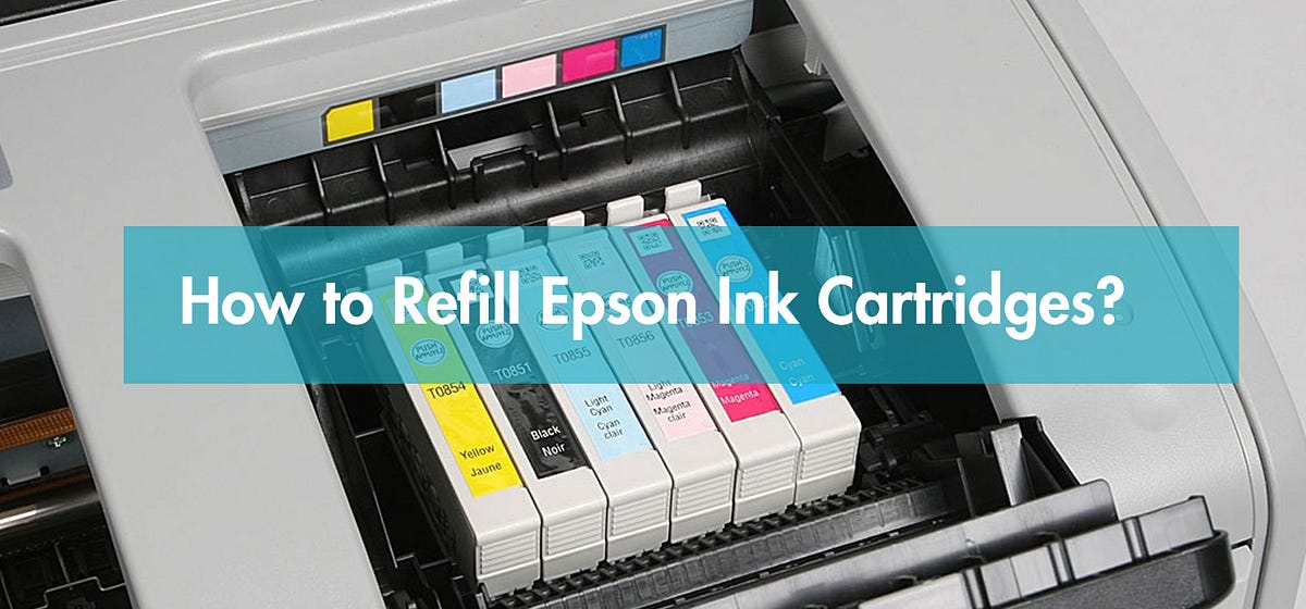 How to Refill Epson Ink CartridgesQuick & Easy Tips by Chloe Harter YB Toner Medium