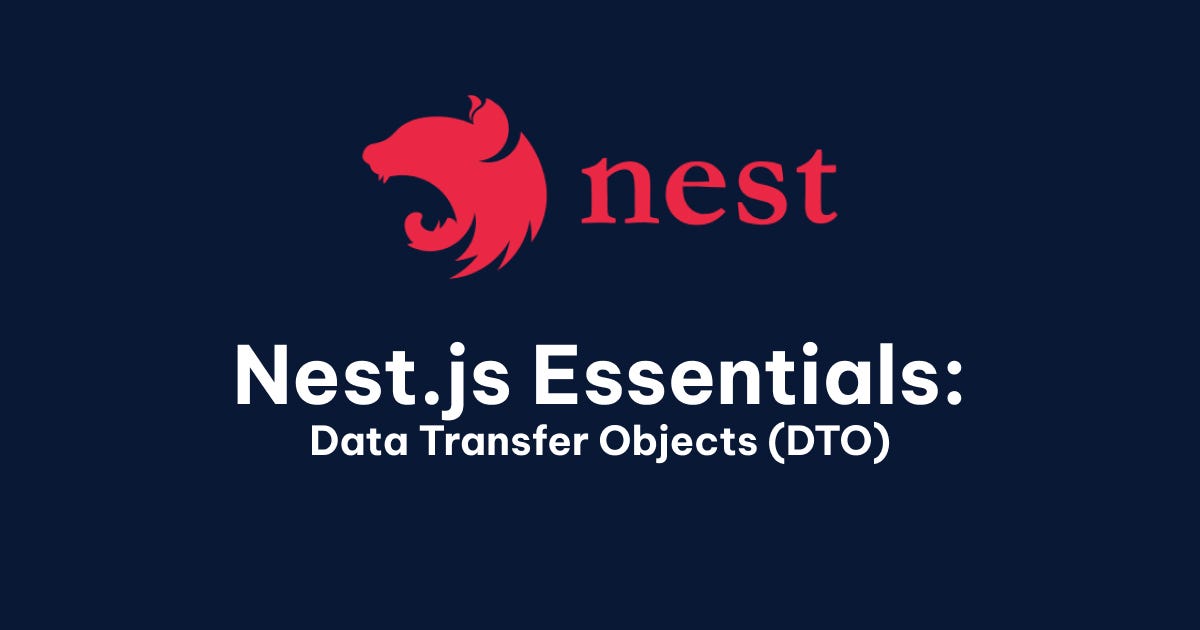 Nest.js Essentials Data Transfer Objects (DTOs) — Part 11/22 by