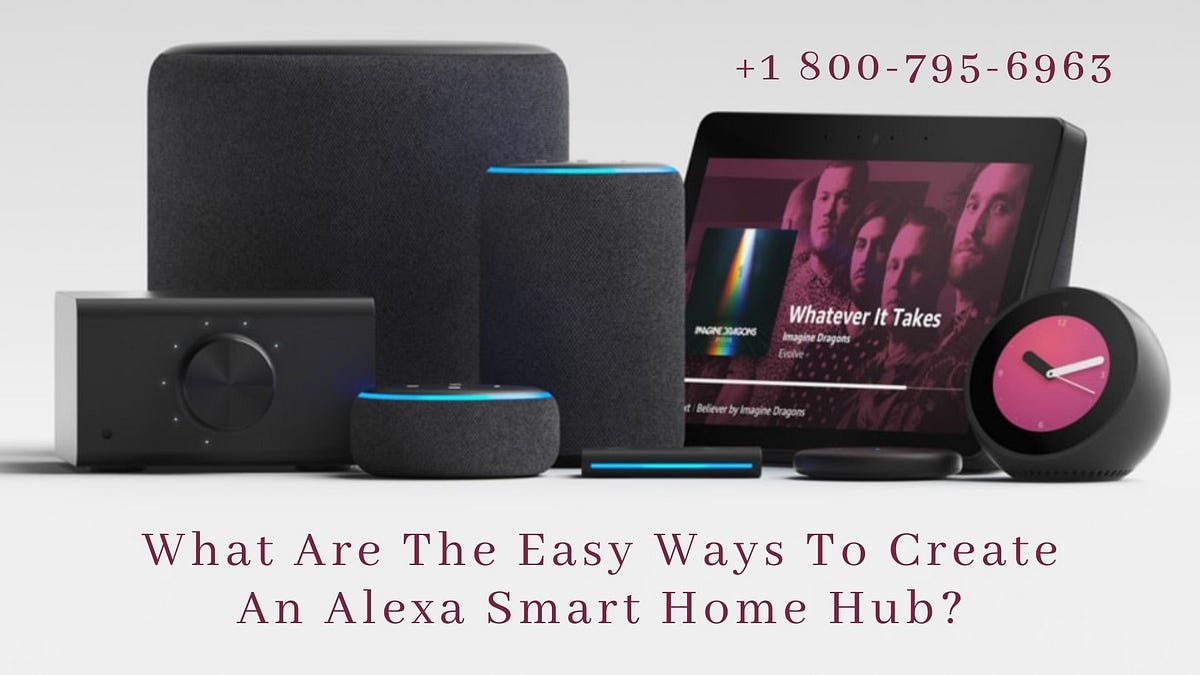 What Is Alexa Smart Home Hub And How To Setup It Easily? by caroline