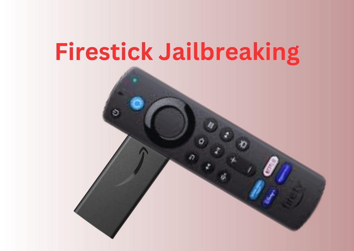 How to Jailbreak Amazon Firestick — 2023 Step by Step Guide by
