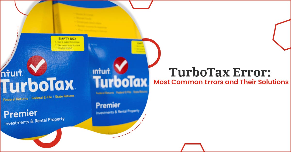 TurboTax Error Most Common Errors and Their Solutions