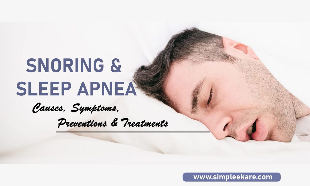 Snoring and Sleep Apnea Exploring the Connection and Treatment Options
