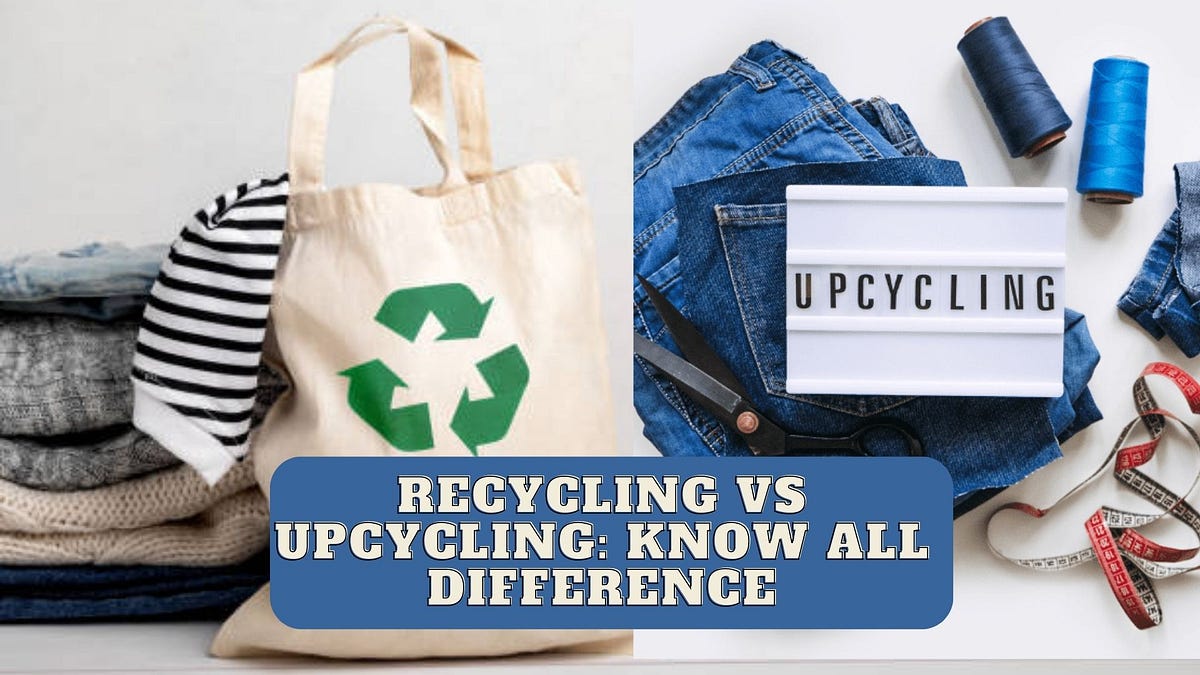 What’s the Difference Between Recycling and Upcycling? SwagCycle Medium
