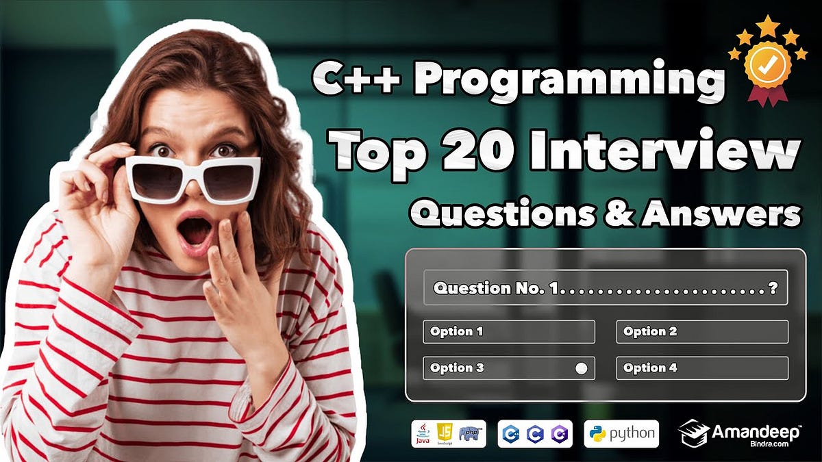 Top 20 C++ Programming Interview Questions & Answers C++ Programming