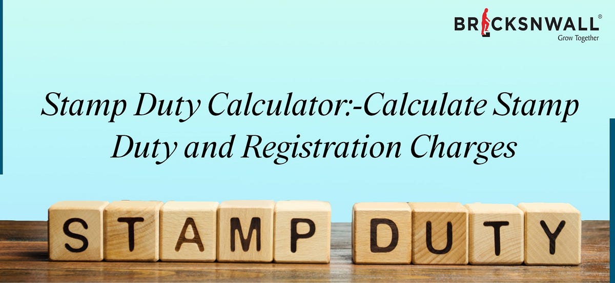 Stamp Duty Calculator Calculate Stamp Duty and Registration Charges