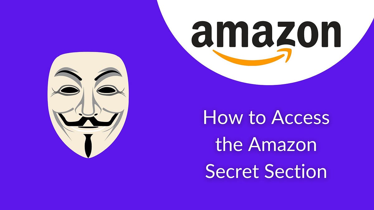 The Untold Amazon Secret Section & a Swift Way to Access It by Ralph