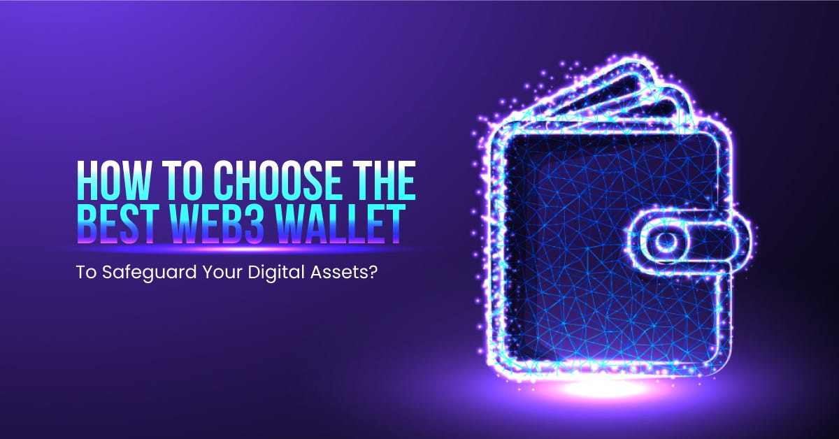 How To Choose The Best 3 Wallet To Safeguard Your Digital Assets