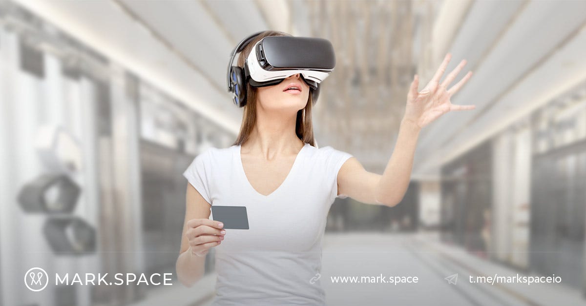 VR SHOPPING AN OUT OF THIS WORLD EXPERIENCE by MARK.SPACE Medium
