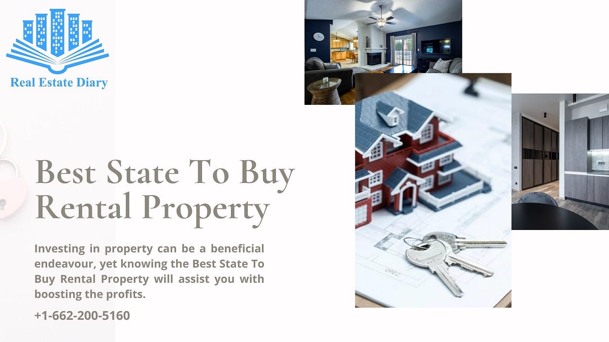 Best State To Buy Rental Property Realestatediary Medium