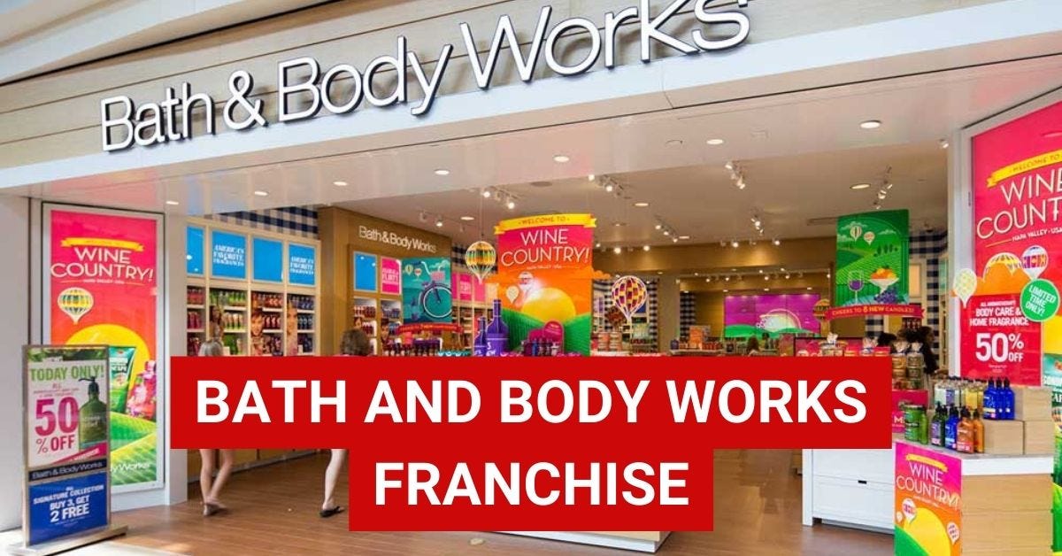 Is Bath and Body Works Franchise Worth the Cost? Franchisedeck Medium