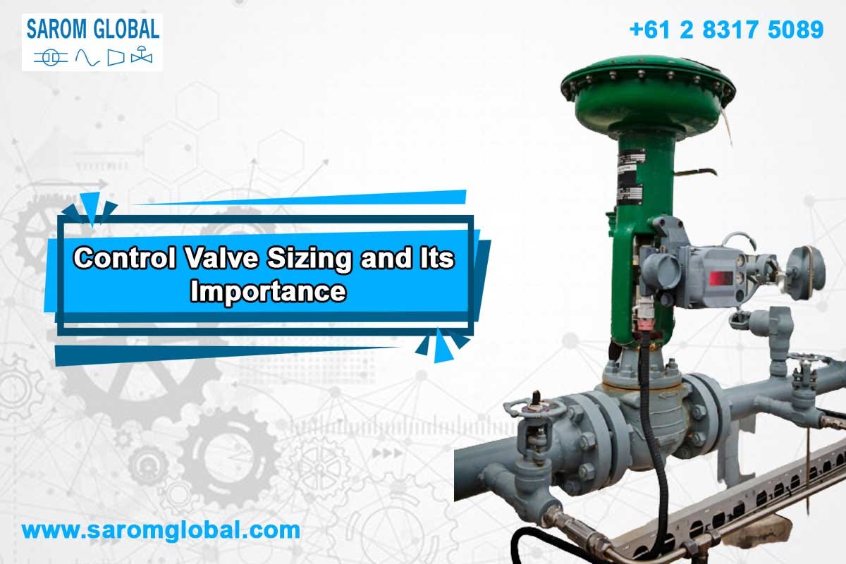 Control Valve Sizing and Its Importance by Sarom Global Medium