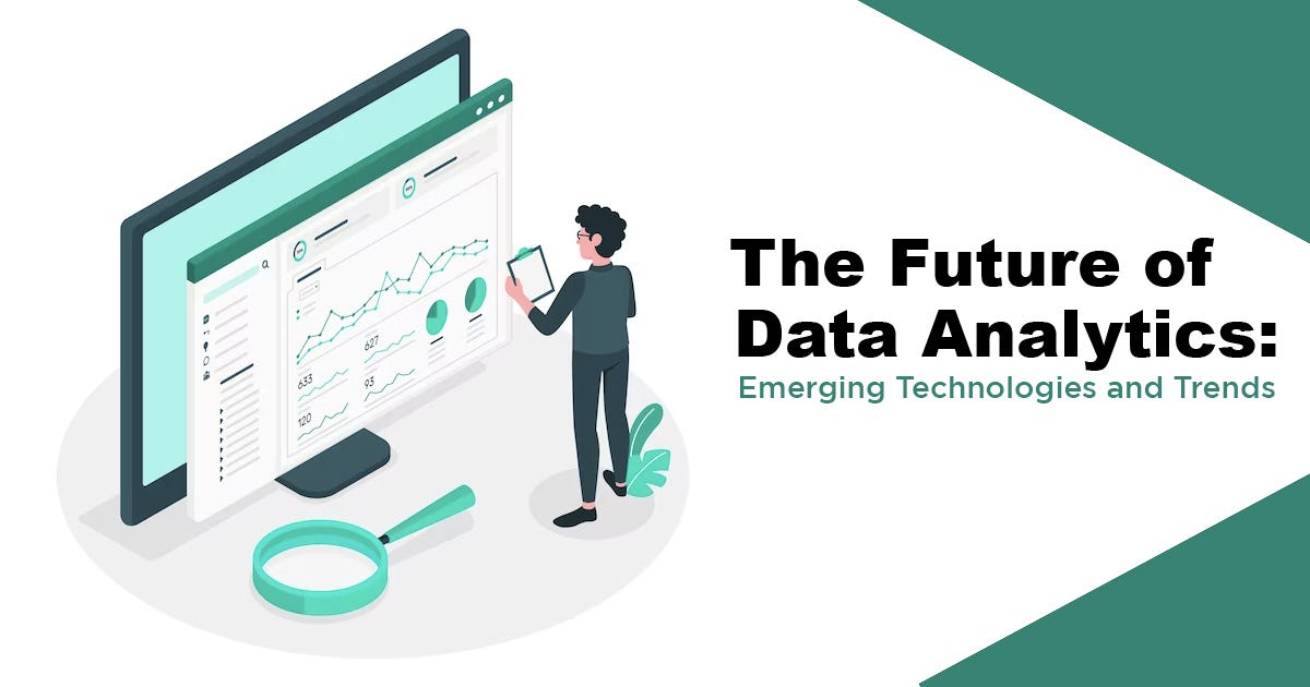 The Future of Data Analytics Emerging Technologies and Trends by