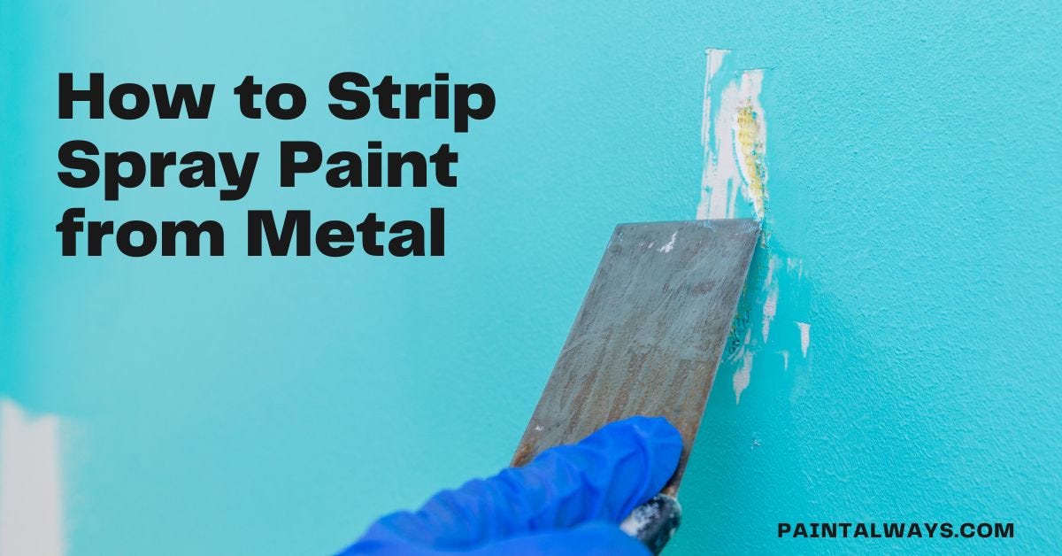 How to Strip Spray Paint from MetalHow to Strip Spray Paint from Metal