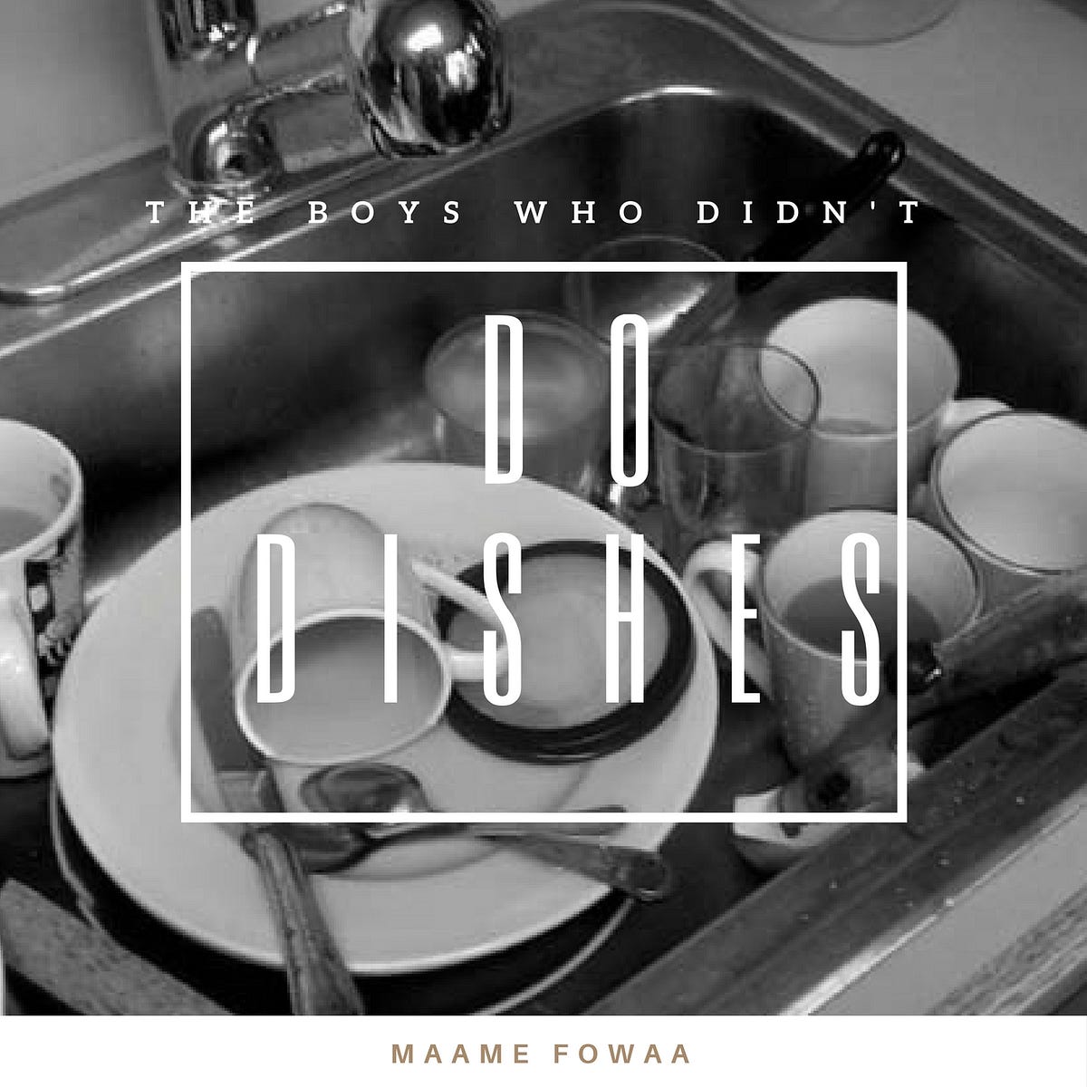 The boys who didn’t do dishes. For the past few weeks, there has been