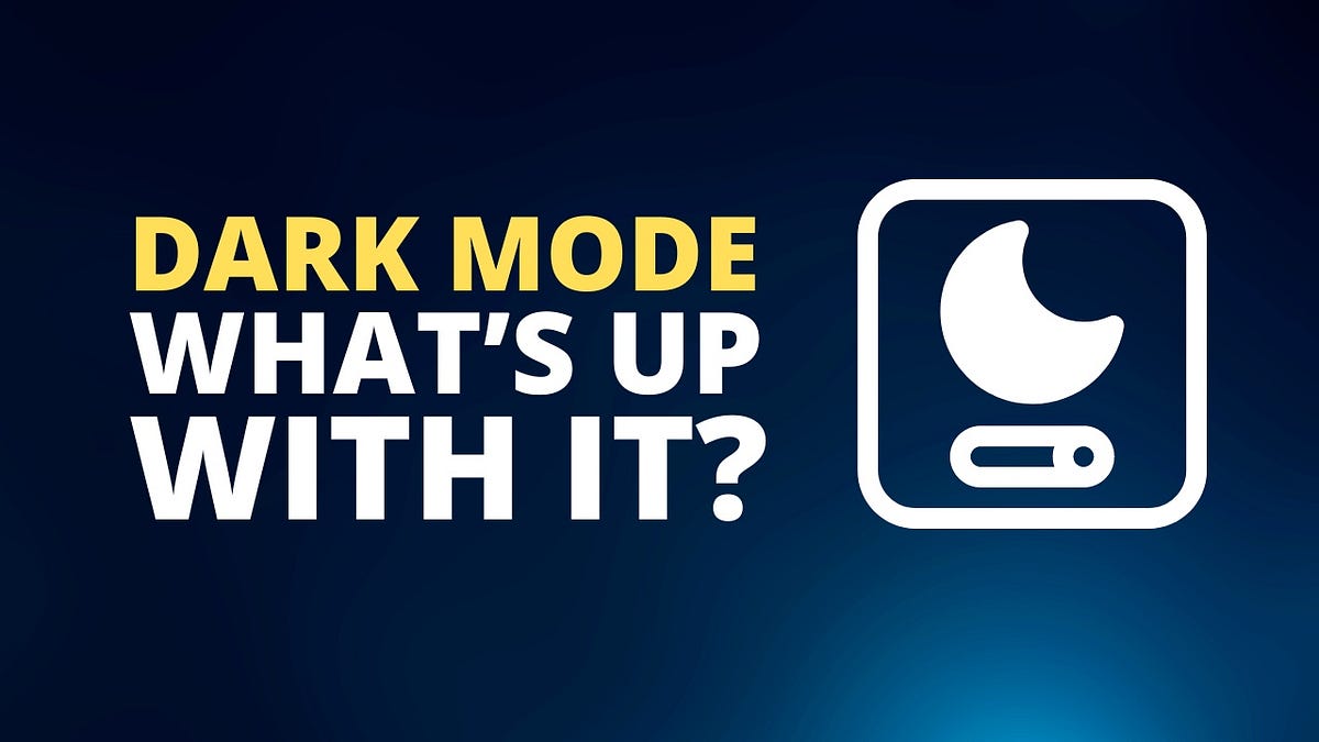 Exploring Dark Mode Benefits, Usage, and Design Considerations by