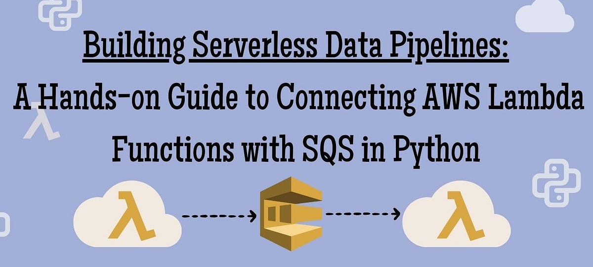 Building Serverless Data Pipelines A Handson Guide to Connecting AWS