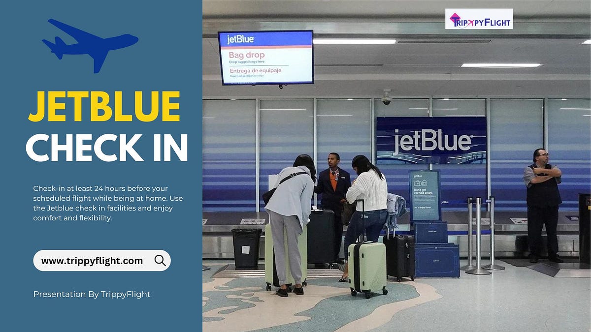 JetBlue CheckIn Tips for Busy Travelers Save Time & Get on Your Way