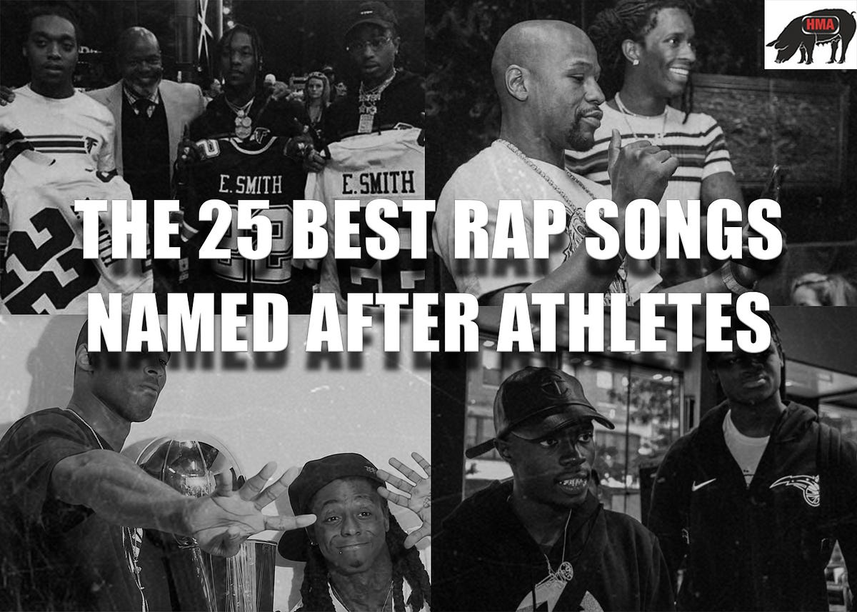 The 25 Best Rap Songs Named After Athletes by Hog Maw Athletics Medium