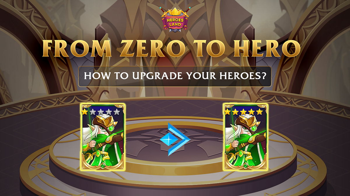 ⚔️ FROM ZERO TO HEROES HOW TO UPGRADE YOUR CHARACTERS by Heroes Land