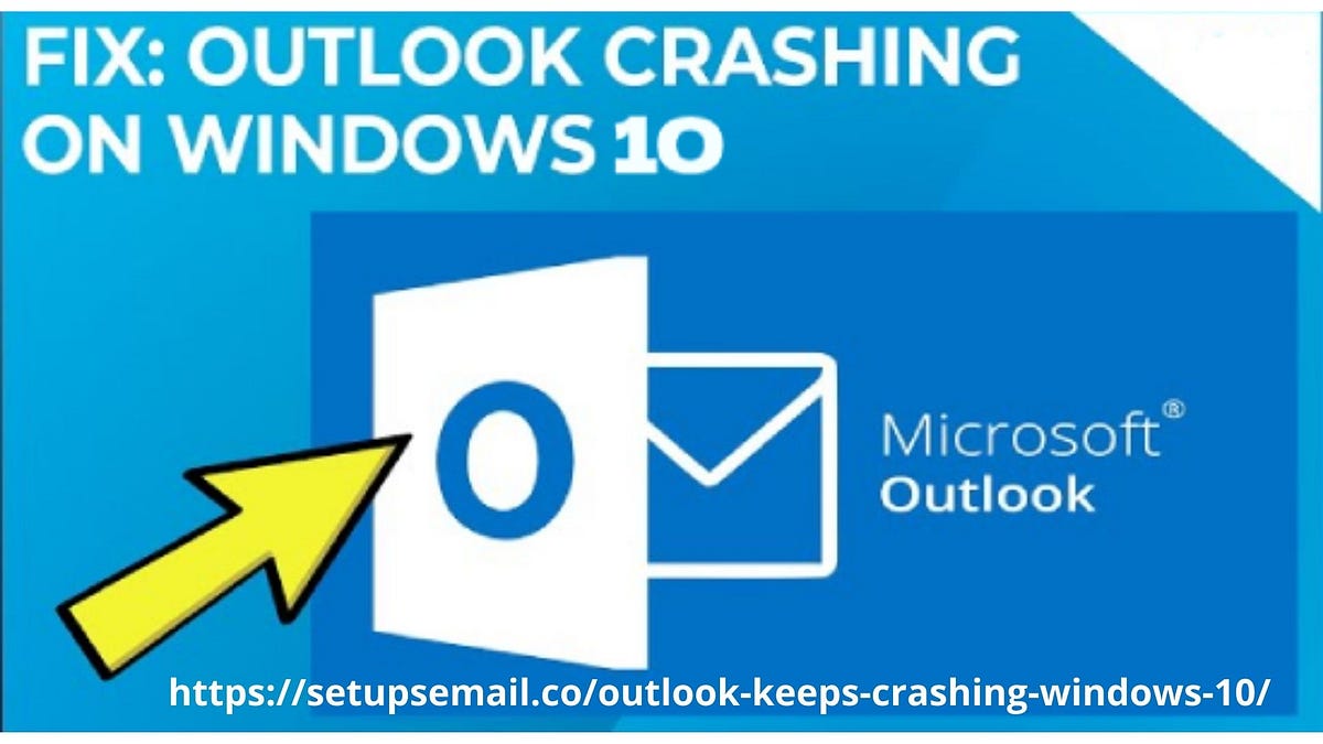 (FIX) Outlook Keep Crashing Windows 10 — Complete guide andrew austin