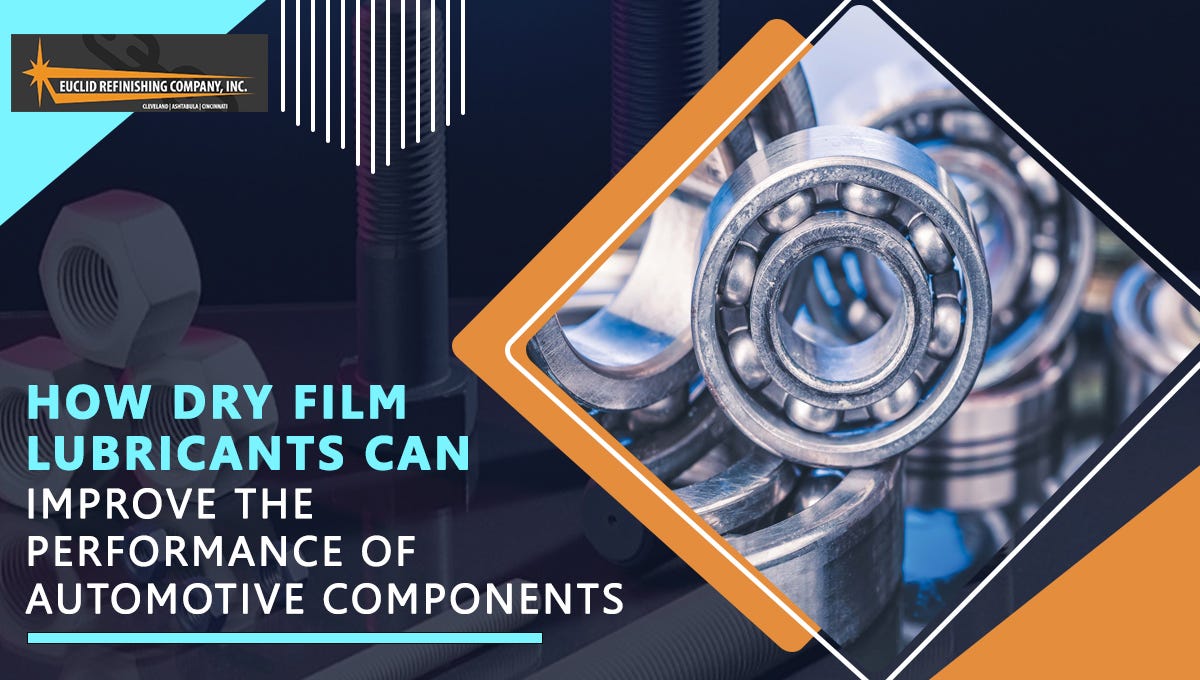 How Dry Film Lubricants Can Improve the Performance of Automotive