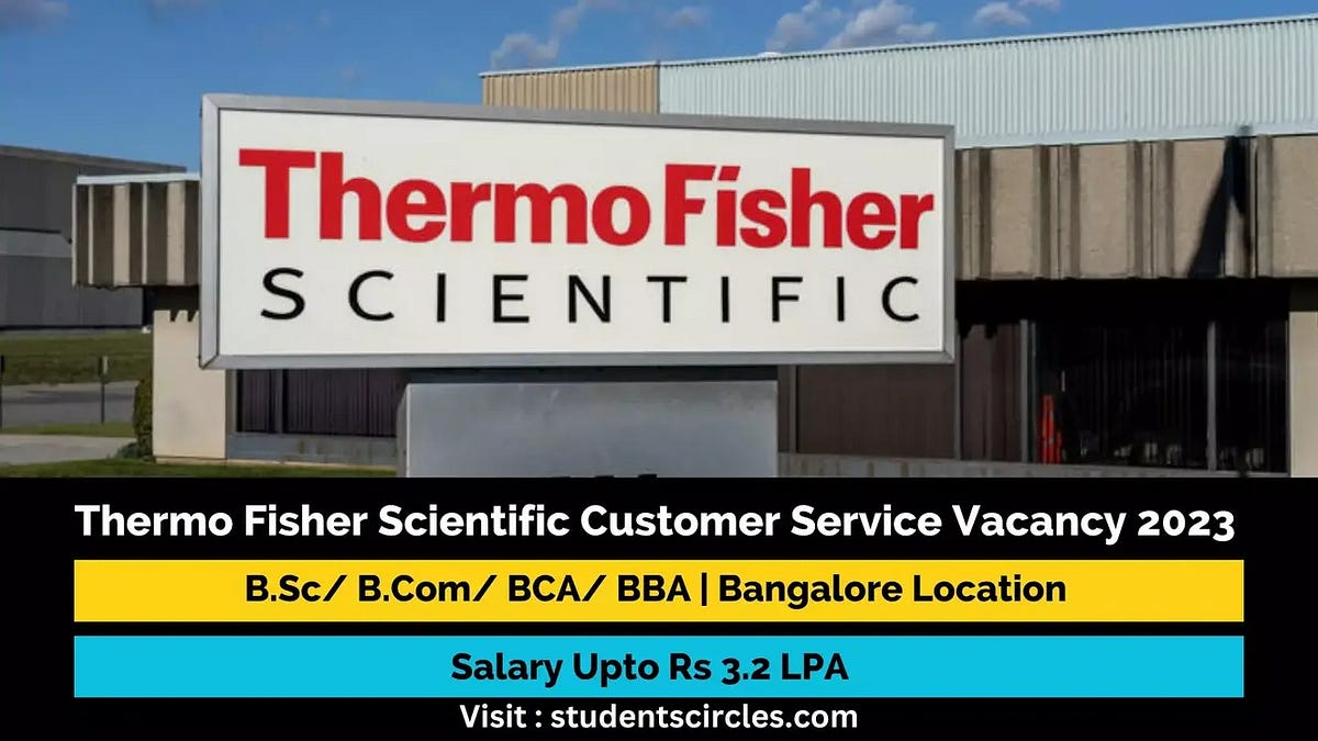 Thermo Fisher Scientific Customer Service Representative Vacancy 2023 At Bangalore B.Sc/