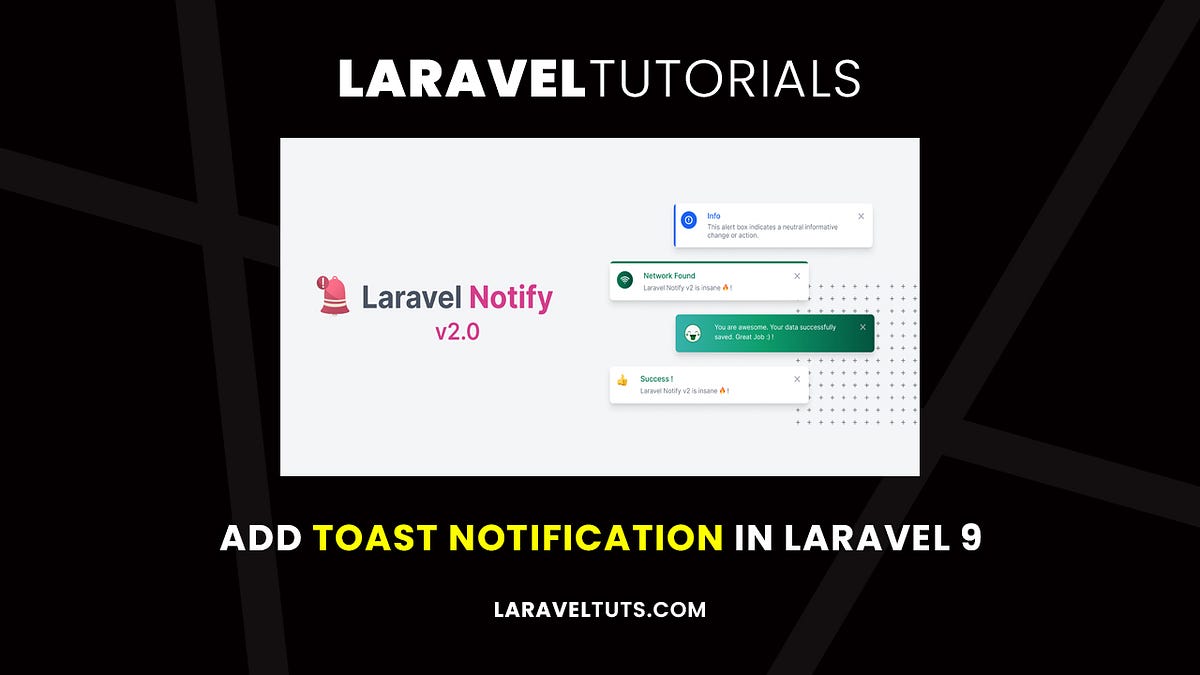 Add Toast Notification in Laravel 9 by LaravelTuts DevOps.dev