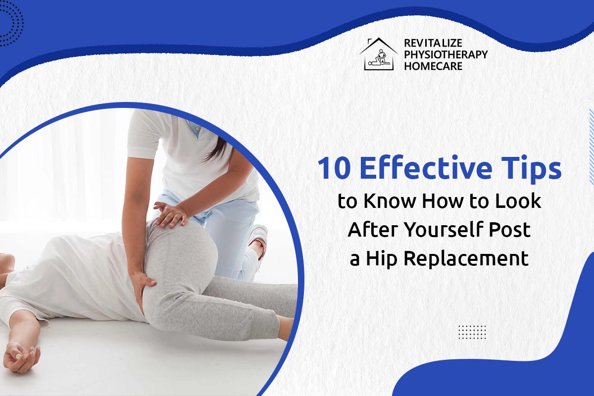 10 Effective tips to know how to look after yourself after a hip