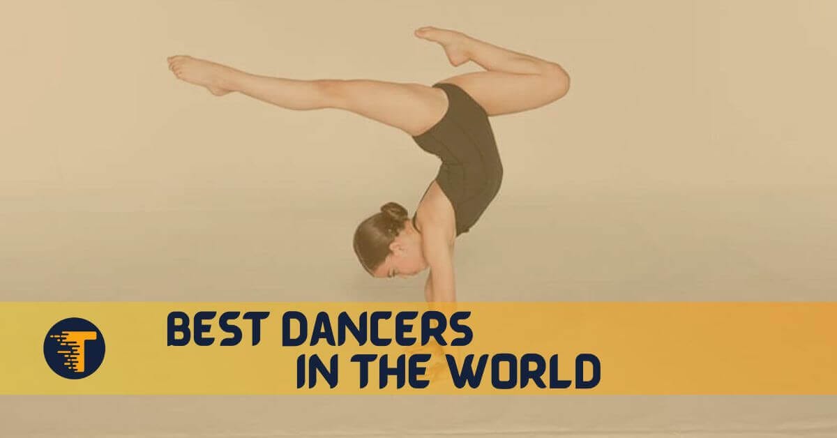 14 Best Dancers In The World — All Time Ranking [Update] Theenfo Medium