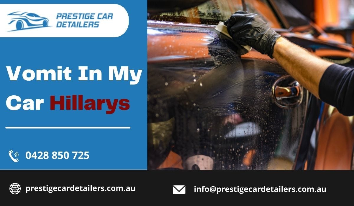 How to Clean Vomiting from the Car A DIY Attempt by Prestige Car