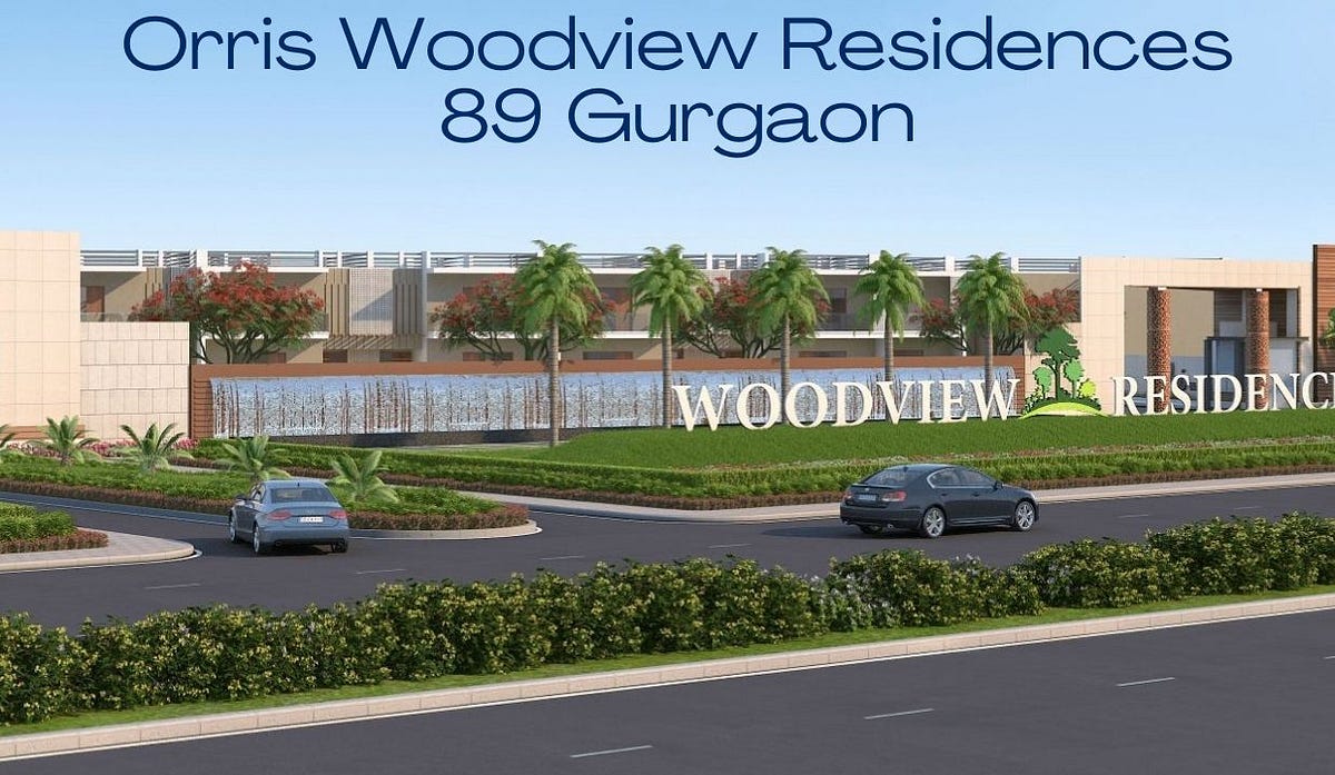 Secure Your Dream Orris Woodview Residences 89 Gurgaon by