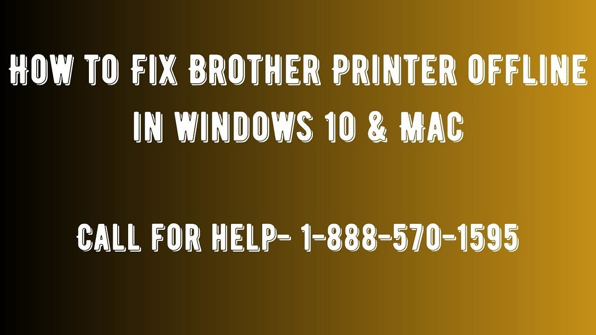 How to Fix Brother Printer offline in windows 10 & Mac by Lucysmith