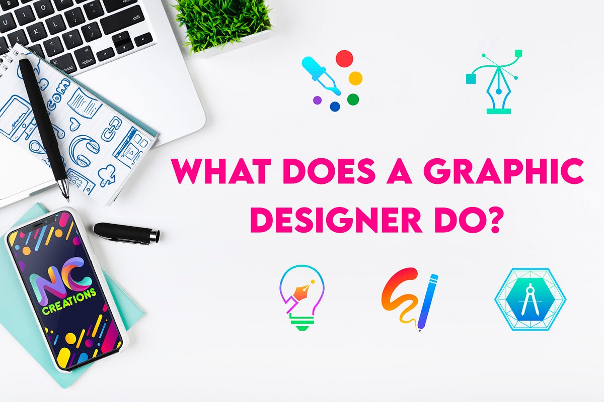 What does a graphic designer do?. As we mentioned earlier, graphic