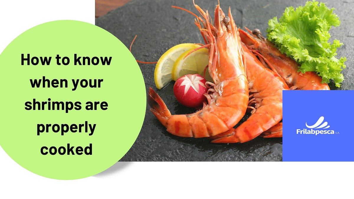 How to know when your shrimps are properly cooked by Frilabpesca Medium