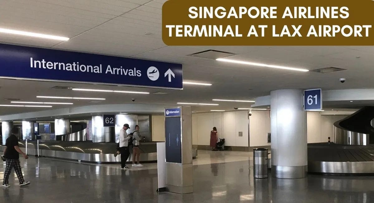 What terminal does Singapore Air use at LAX? by AviaTech Channel Feb, 2024 Medium