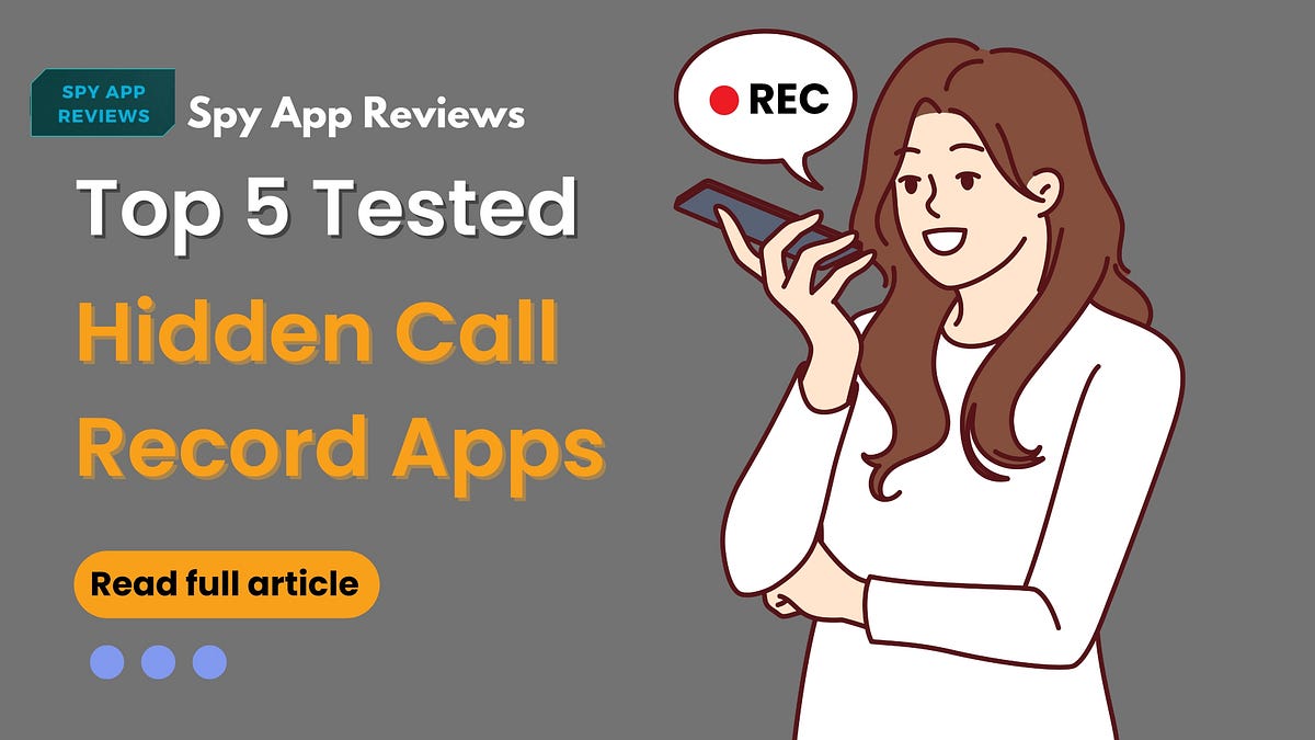 Top 5 Hidden Call Record Apps in 2024 (Tested) Medium