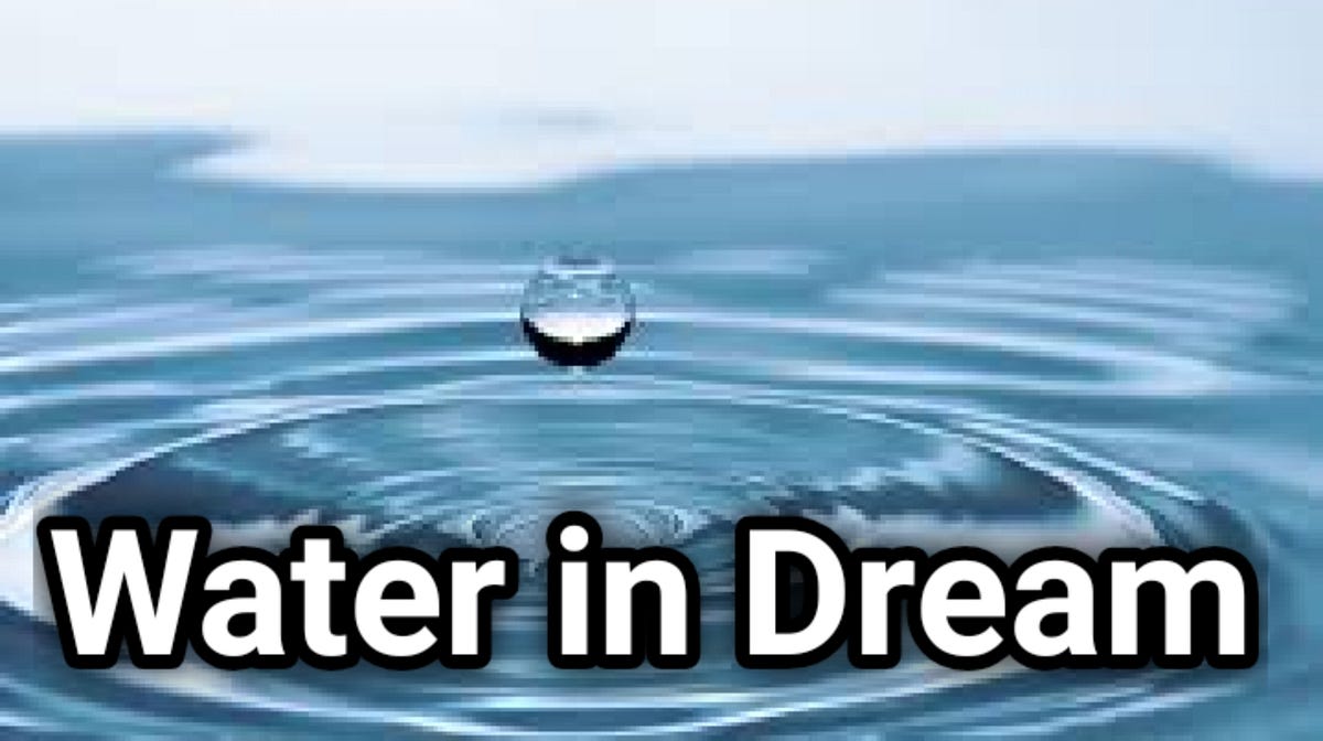 Seeing Water In Dream is Good or Bad ? Find Out Now by Vasant Tiwari