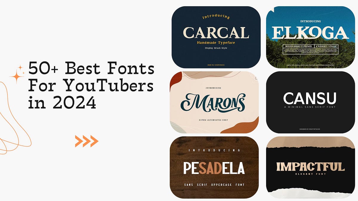 50+ Best Fonts For YouTubers in 2024 Font Flash